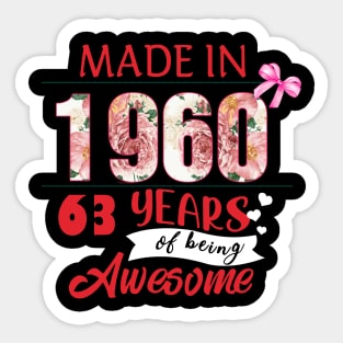 Flower Made In 1960 63 Years Of Being Awesome Sticker